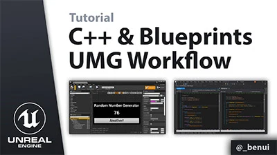 C++ & Blueprints UMG Workflow Video 